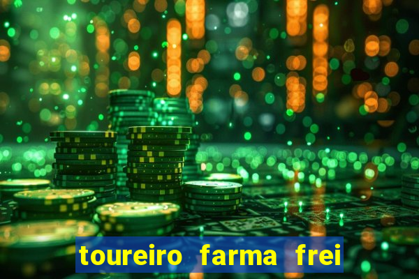 toureiro farma frei serafim teresina - pi